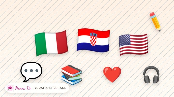 Italian, Croatian and English — Nonna’s three languages